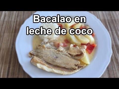PESCADO SECO EN LECHE DE COCO + RECETAS FÁCILES  BACALAO EN LECHE DE COCO
