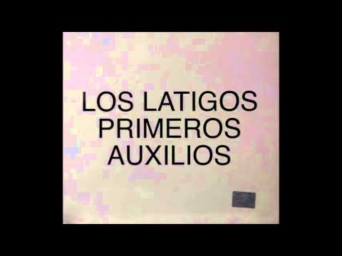 Los Latigos – (2007) – Primeros Auxilios  (Album Completo) HD