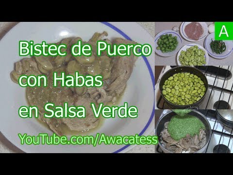 Carne de Puerco en Salsa Verde con Habas. Recetas de Cocina Mexicana faciles y economicas. Bistec.