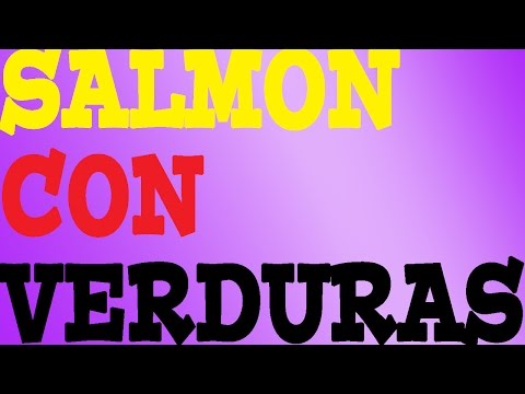 SALMON CON VERDURAS | SALMON A LA PLANCHA | SALMON RECETAS | RECETAS DE SALMON FACILES